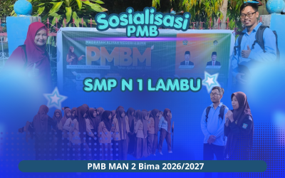 MAN 2 Bima Menyapa SMP Negeri 2 Lambu| Saatnya Melangkah Bersama MAN 2 Bima