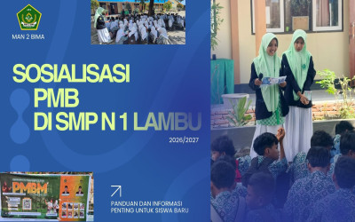 MAN 2 Bima Sambangi SMP Negeri 1 Lambu, Sosialisasikan PMB 2026 dengan Semangat Baru