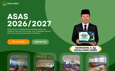 Menjelang Puncak ASAS: Semangat Peserta Didik MAN 2 Bima Tetap Membara di Hari Ke-8