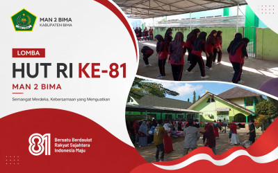 Gebyar HUT RI ke-81 MAN 2 Bima Semarakkan Kemerdekaan dengan Beragam Lomba